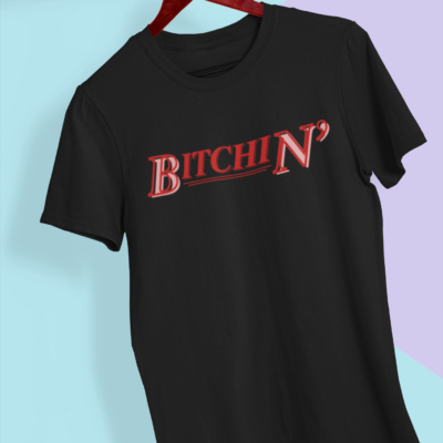 black unisex tshirt bitchin tshirt